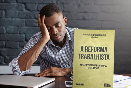 Reforma Trabalhista: Novas Tecnologias em Tempos de Pandemia