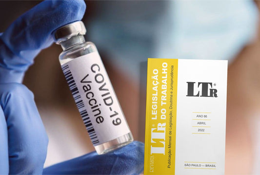 Justa causa indevida por resistência do trabalhador à vacinação contra a Covid-19