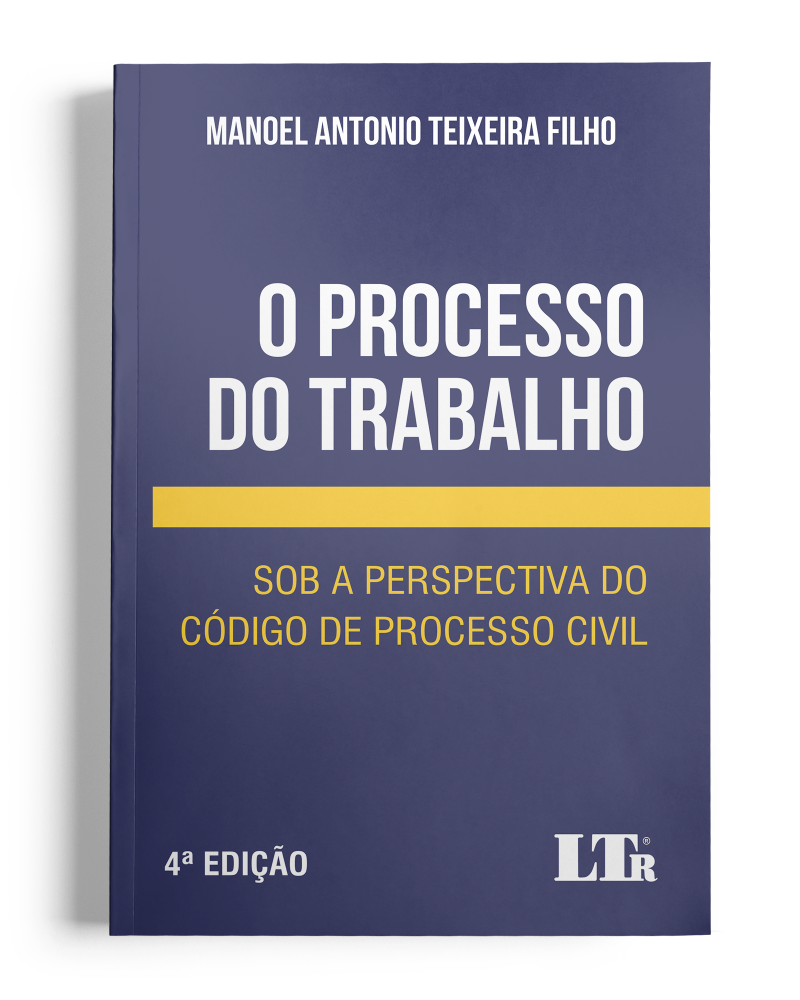 O Processo do Trabalho sob a Perspectiva do Código de Processo Civil