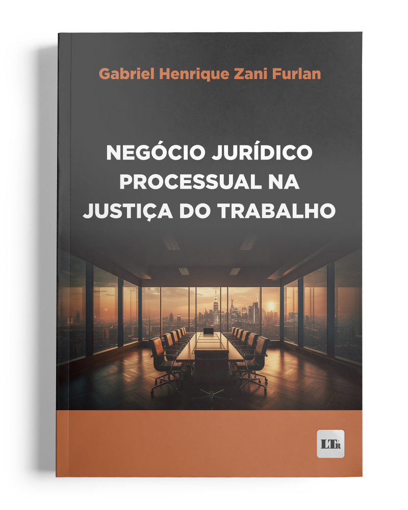 Negócio Jurídico Processual na Justiça do Trabalho