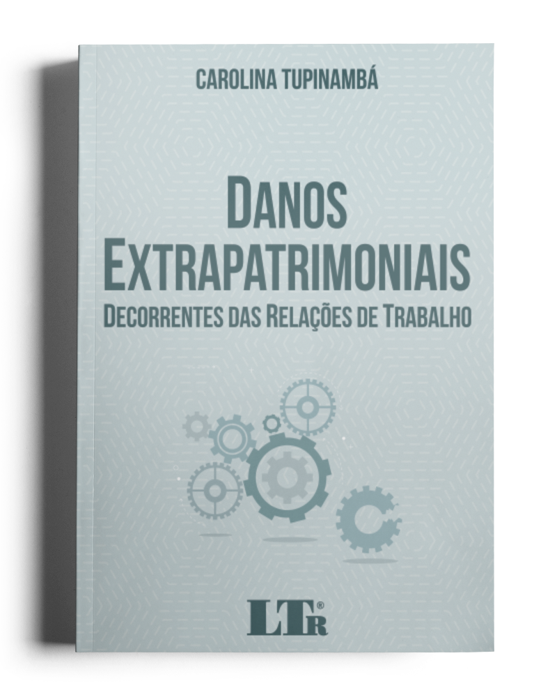 Danos Extrapatrimoniais Decorrentes das Relações de Trabalho