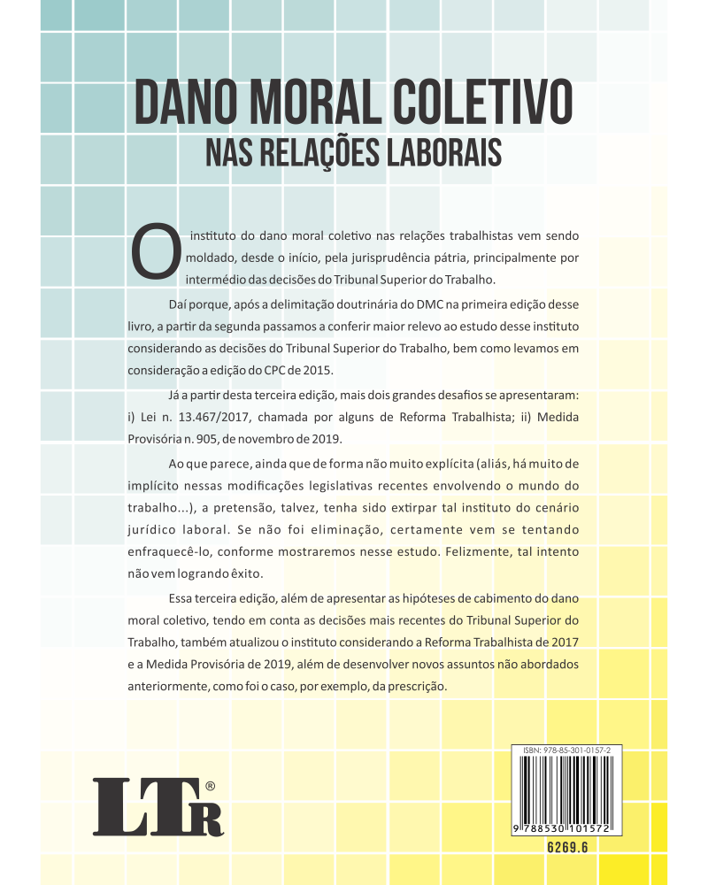 Dano Moral Coletivo nas Relações Laborais: De acordo com o Código de Processo Civil e as recentes Reformas Trabalhistas