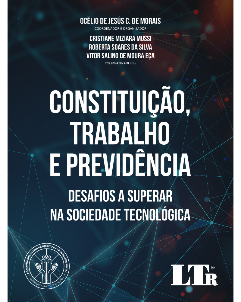 Constituição, Trabalho e Previdência: Desafios a superar na sociedade tecnológica