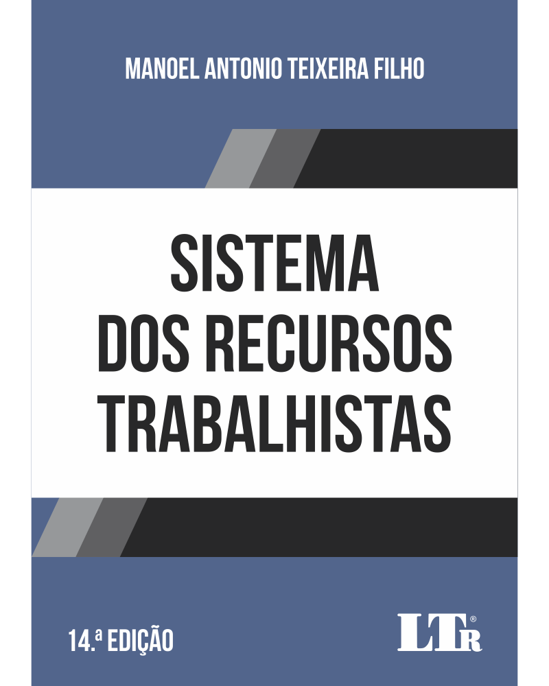 Sistema dos Recursos Trabalhistas