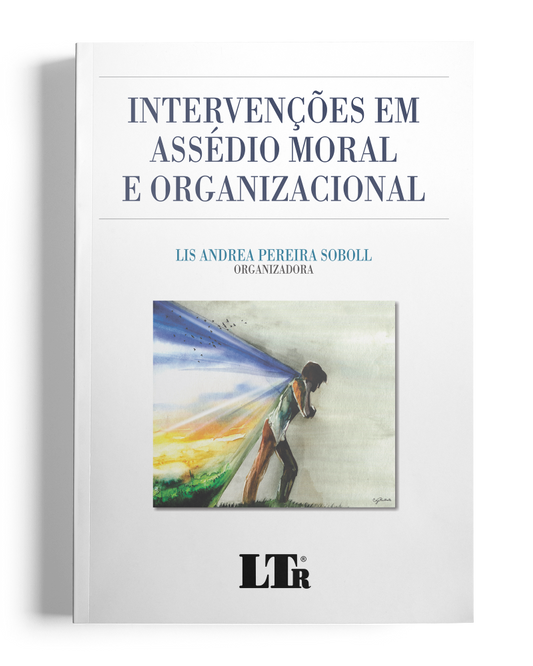 Intervenções em Assédio Moral e Organizacional