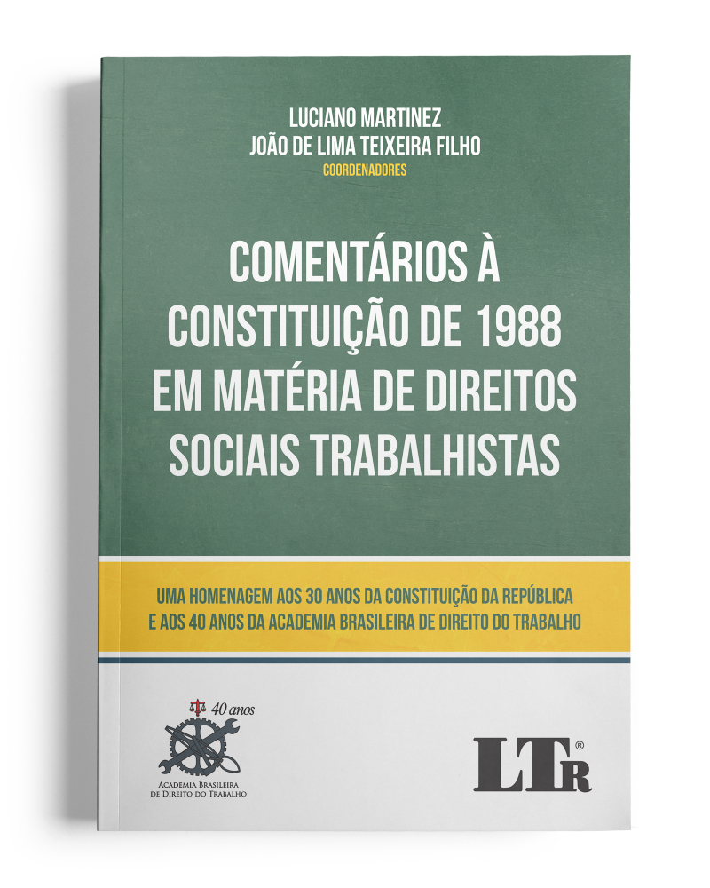 Comentários à Constituição de 1988 em matéria de direitos sociais trabalhistas