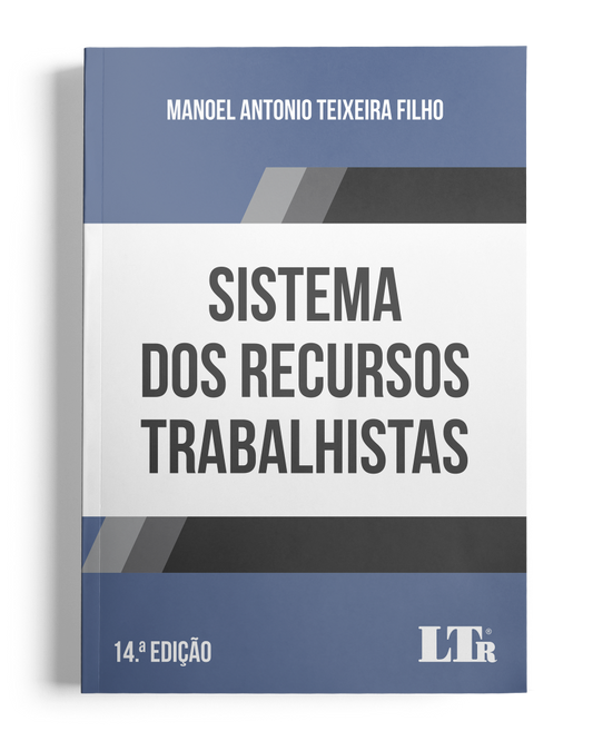 Sistema dos Recursos Trabalhistas