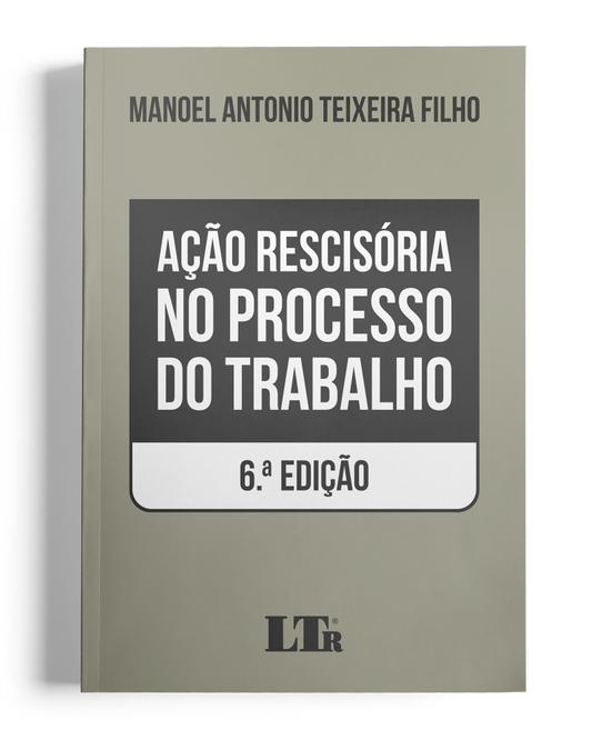 Ação Rescisória no Processo do Trabalho