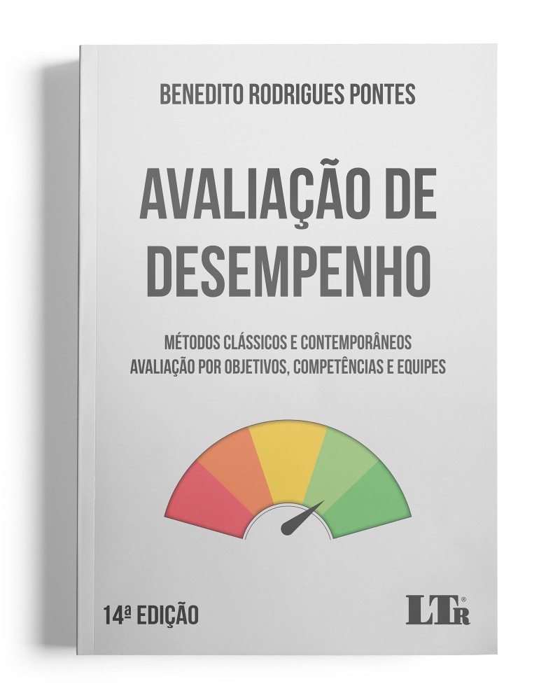 Avaliação de Desempenho - Métodos Clássicos e Contemporâneos: Avaliação por Objetivos, Competências e Equipes