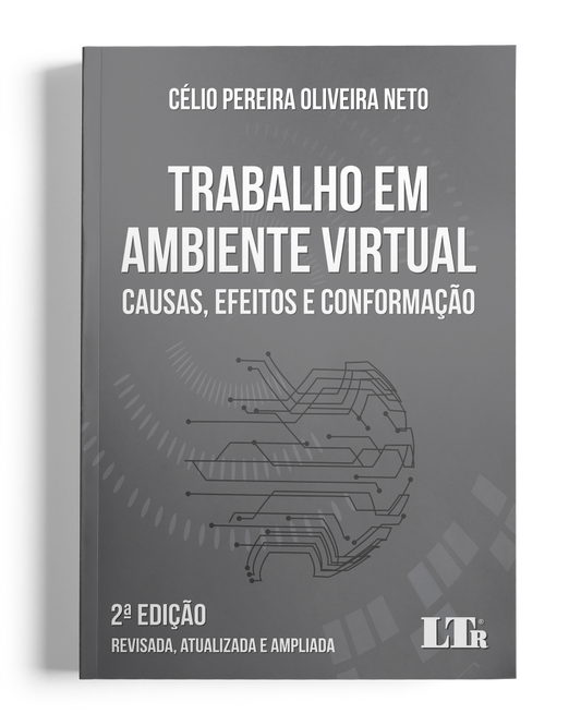 Trabalho em Ambiente Virtual: Causas, Efeitos e Conformação