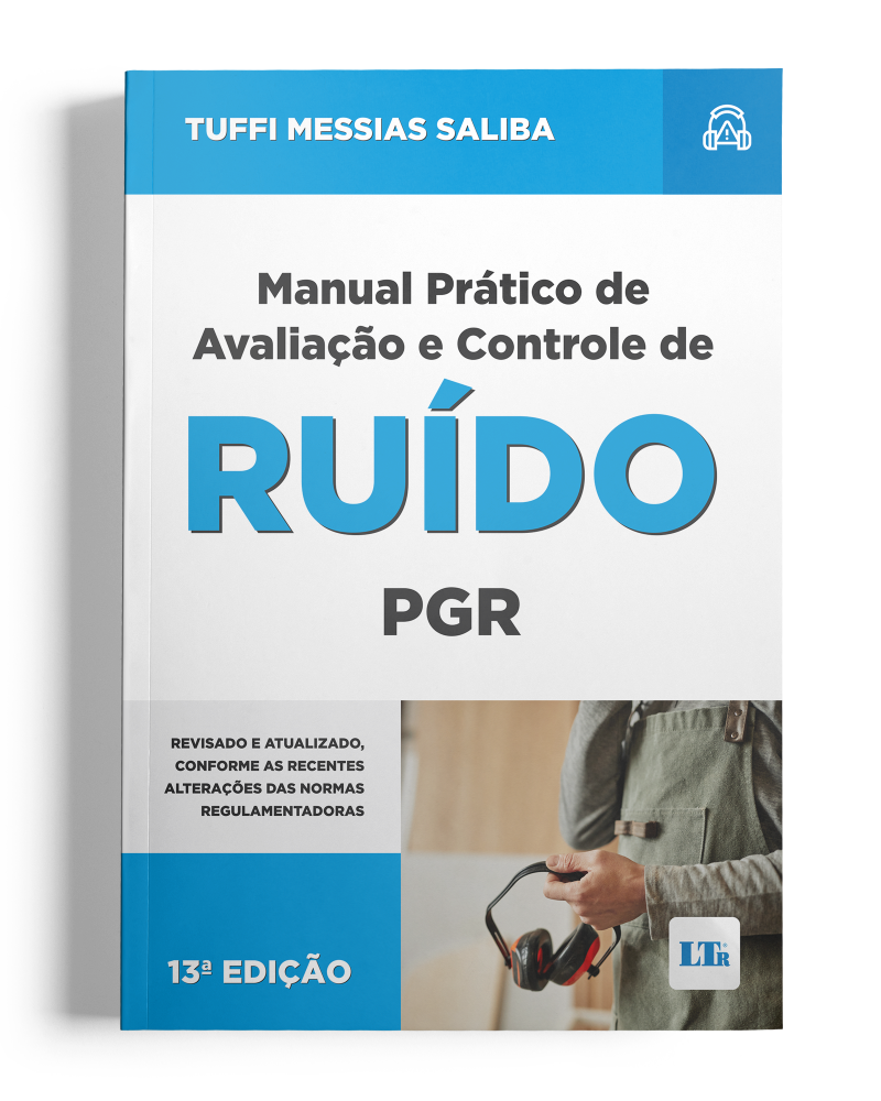 Manual Prático de Avaliação e Controle de Ruído - PGR