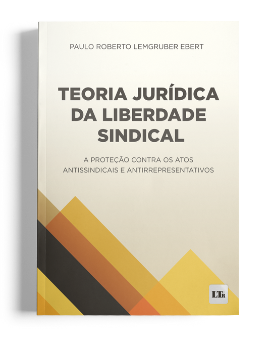 Teoria Jurídica da Liberdade Sindical