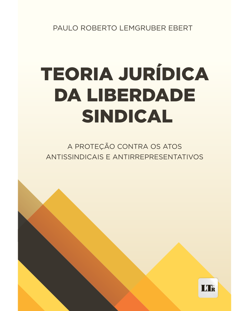 Teoria Jurídica da Liberdade Sindical