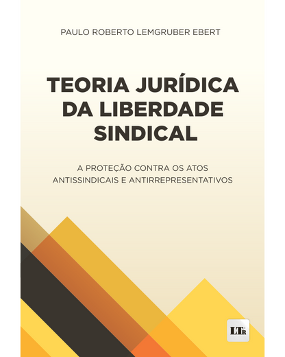 Teoria Jurídica da Liberdade Sindical