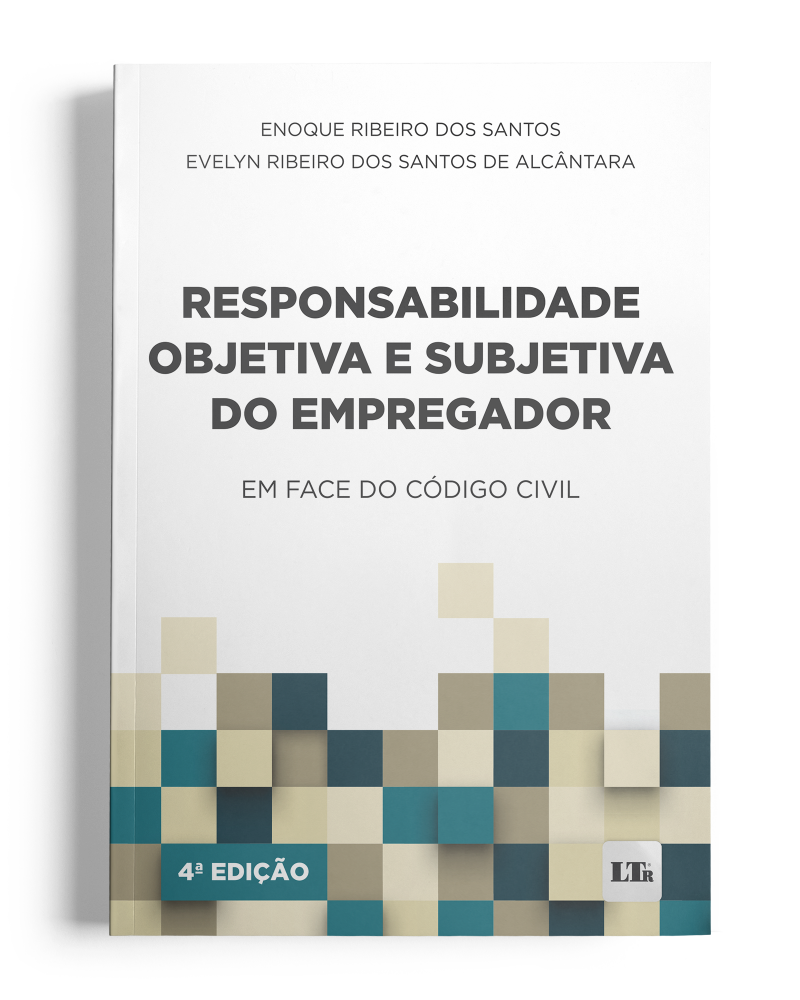 Responsabilidade Objetiva e Subjetiva do Empregador: Em face do Código Civil