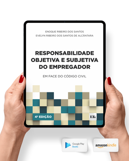 Responsabilidade Objetiva e Subjetiva do Empregador: Em face do Código Civil