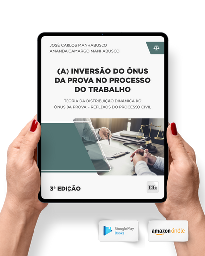 (A) Inversão do Ônus da Prova no Processo do Trabalho