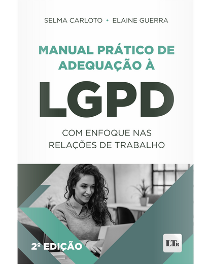 Manual Prático de Adequação à LGPD com enfoque nas Relações de Trabalho