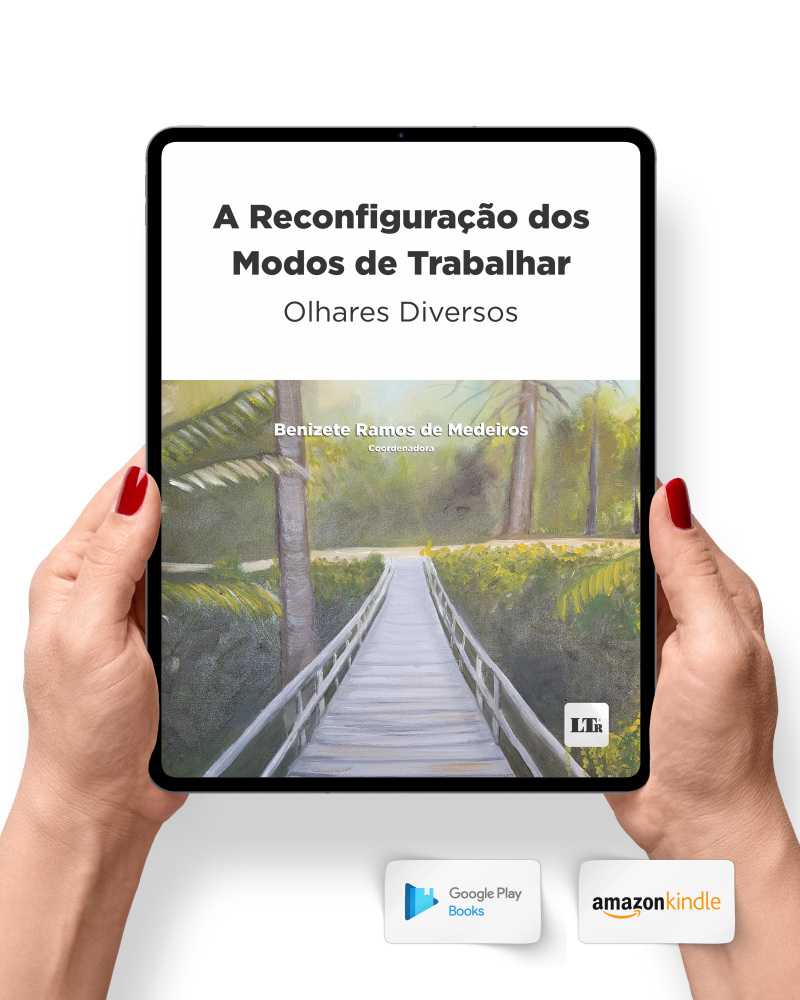 A Reconfiguração dos Modos de Trabalhar: Olhares Diversos