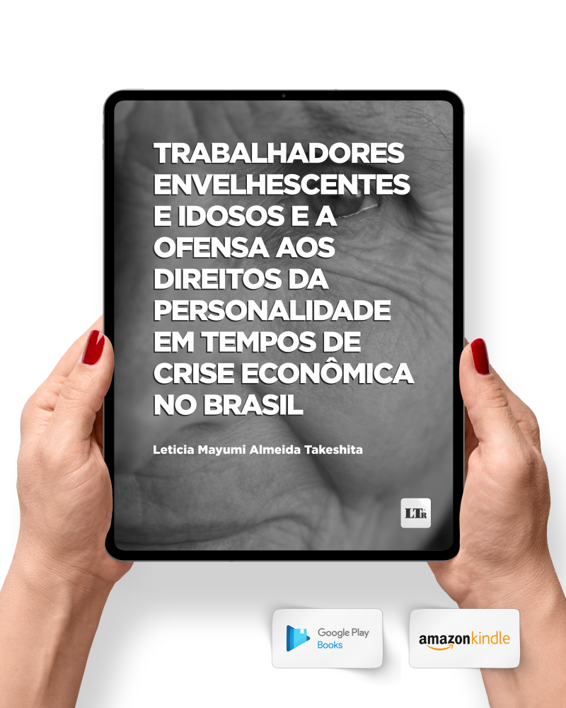 Trabalhadores Envelhescentes e Idosos e a ofensa aos Direitos da Personalidade em tempos de crise econômica no Brasil