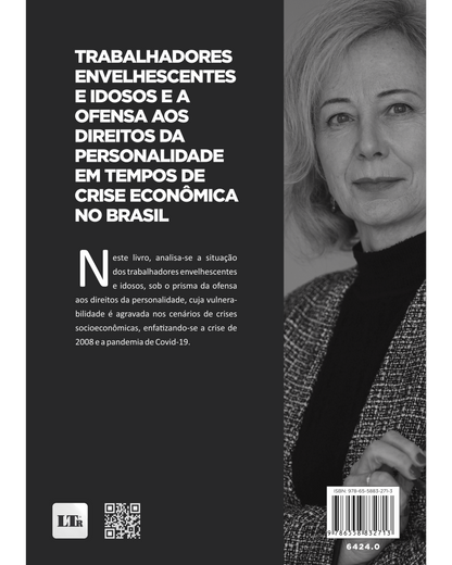 Trabalhadores Envelhescentes e Idosos e a ofensa aos Direitos da Personalidade em tempos de crise econômica no Brasil