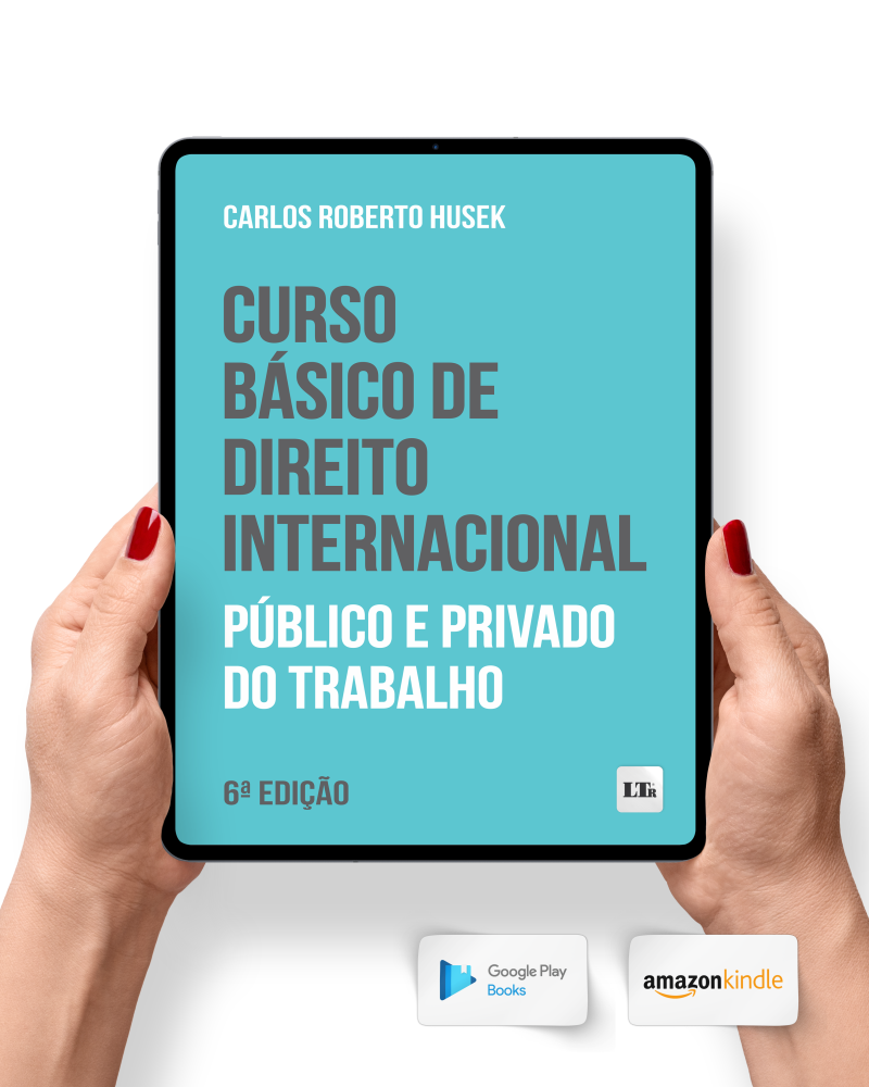 Curso Básico de Direito Internacional Público e Privado do Trabalho