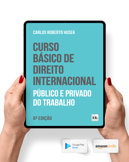 Curso Básico de Direito Internacional Público e Privado do Trabalho