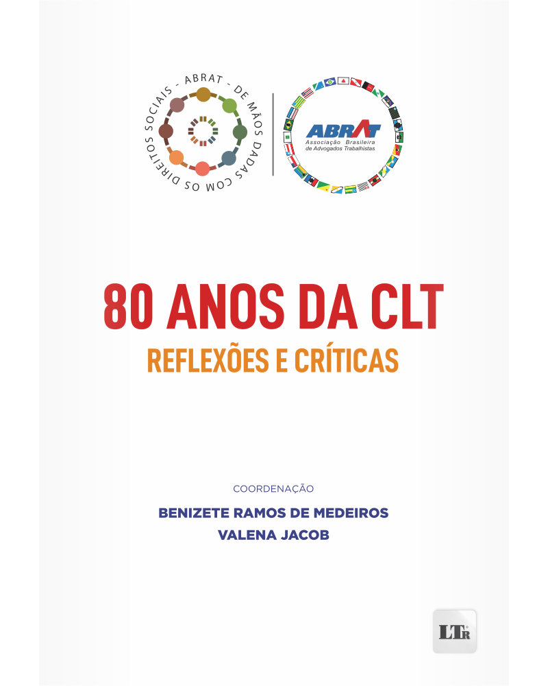 80 anos da CLT: Reflexões e Críticas