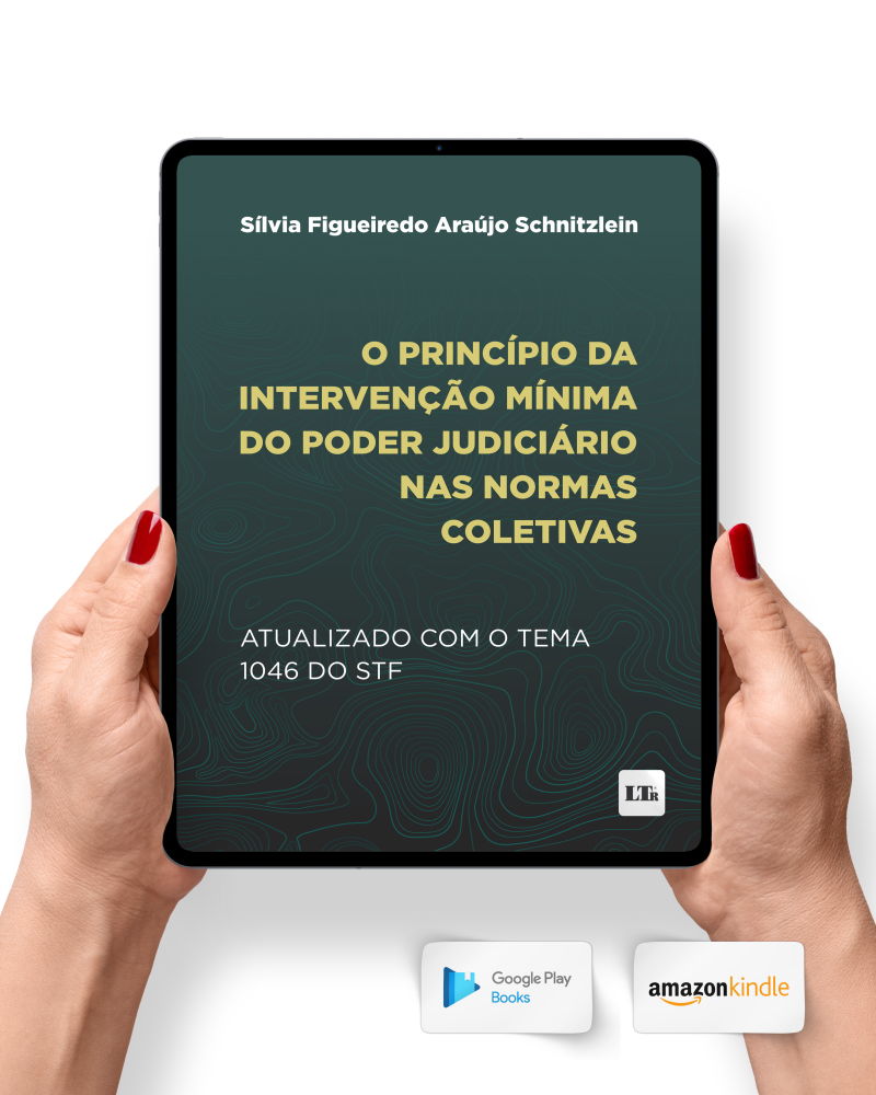 O princípio da Intervenção Mínima do Poder Judiciário nas Normas Coletivas