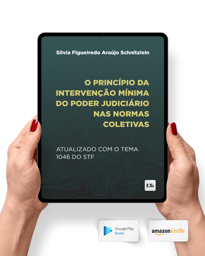 O princípio da Intervenção Mínima do Poder Judiciário nas Normas Coletivas