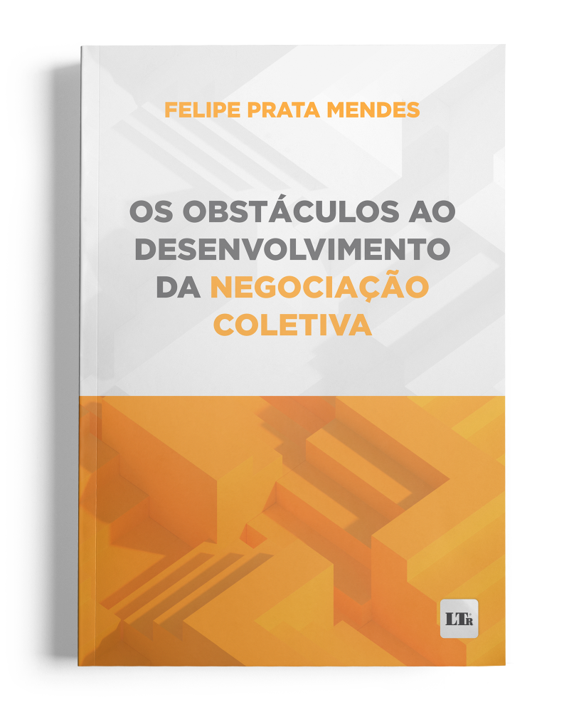 Os Obstáculos ao Desenvolvimento da Negociação Coletiva