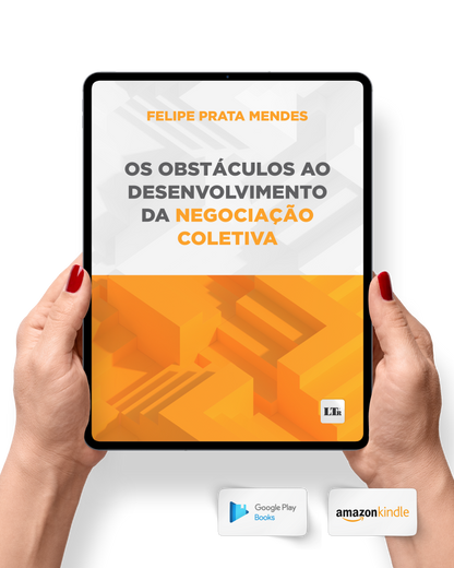 Os Obstáculos ao Desenvolvimento da Negociação Coletiva