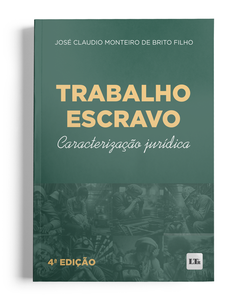 Trabalho Escravo: Caracterização Jurídica