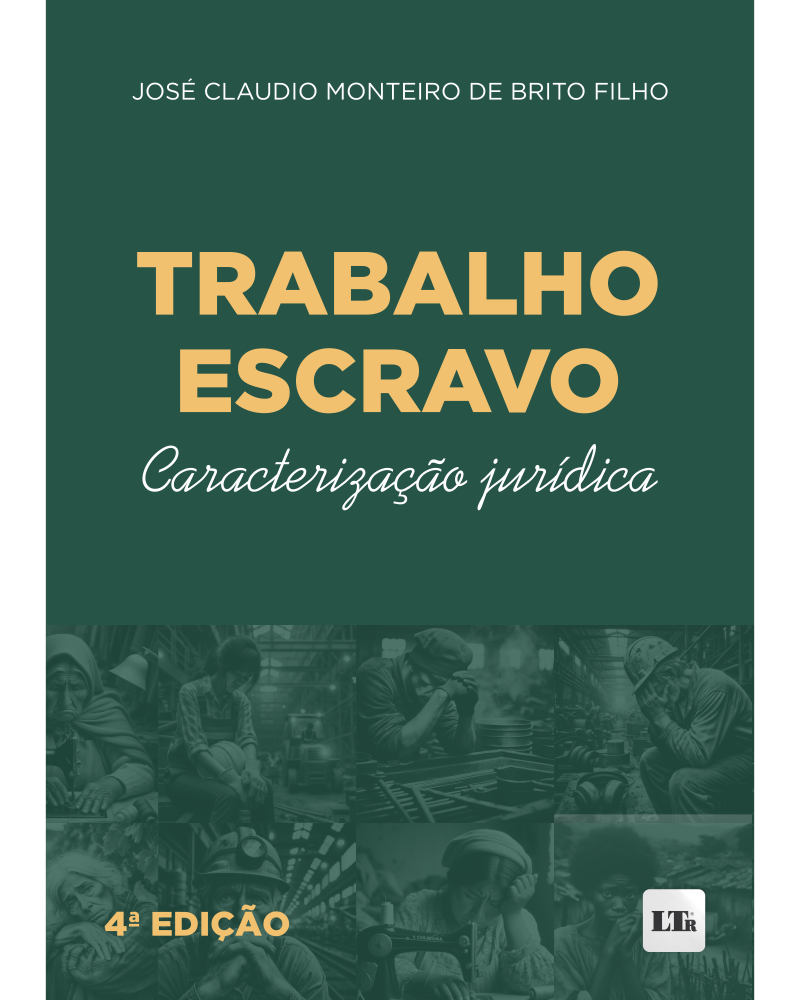 Trabalho Escravo: Caracterização Jurídica