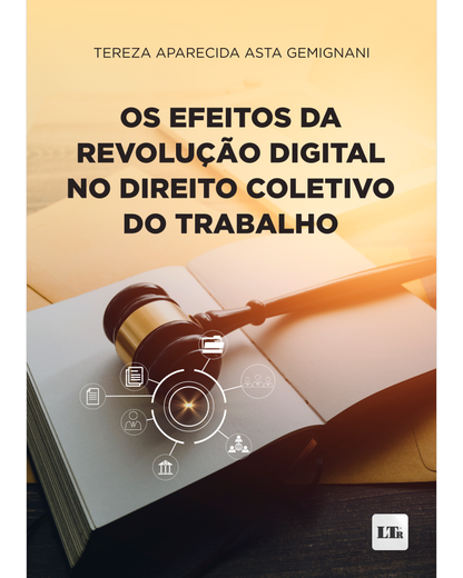 Os Efeitos da Revolução Digital no Direito Coletivo do Trabalho