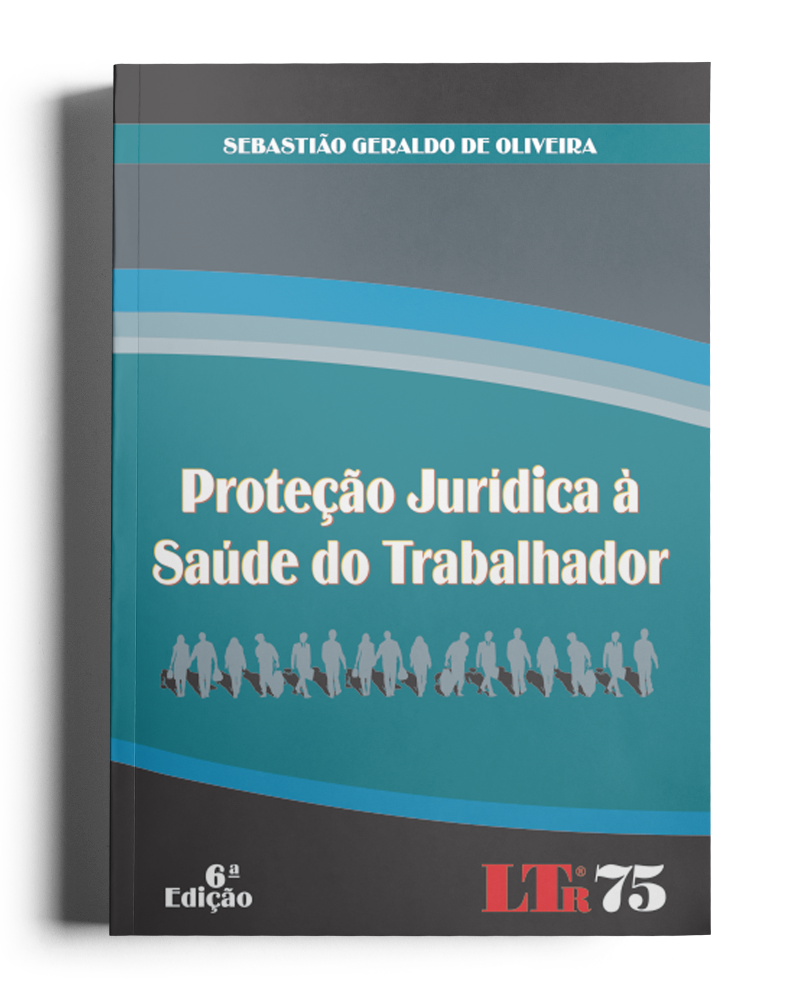 Proteção Jurídica à Saúde do Trabalhador