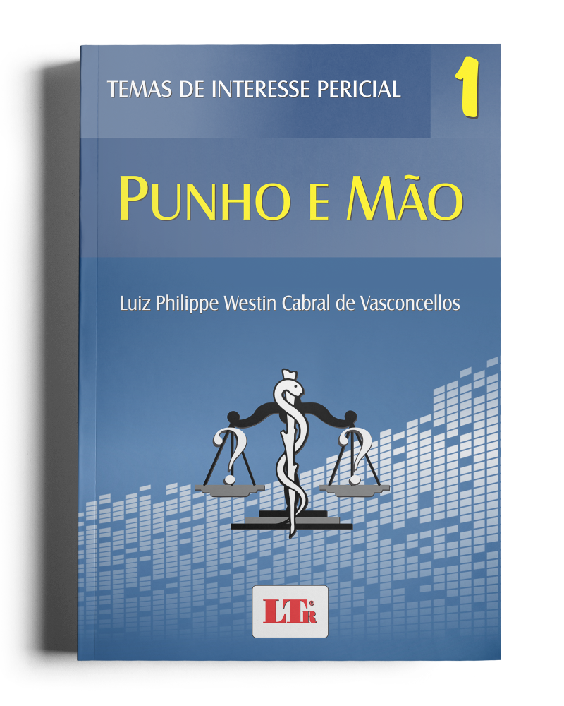 Temas de Interesse Pericial I: Punho e Mão