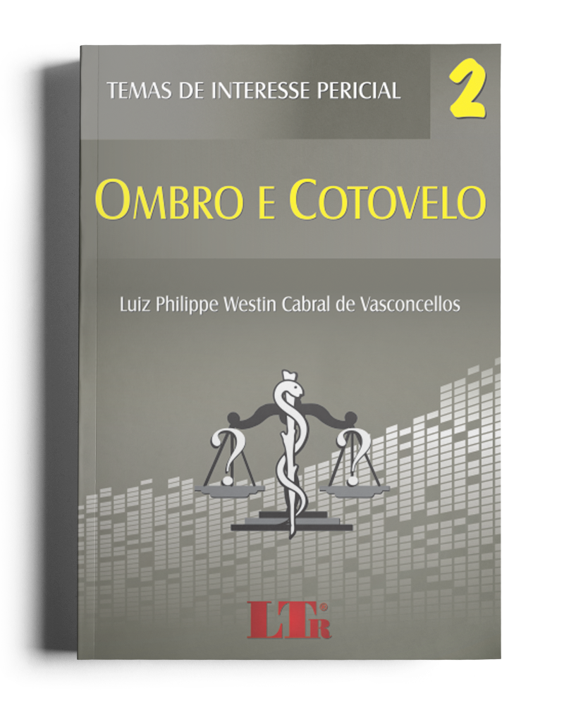 Temas de Interesse Pericial II: Ombro e Cotovelo