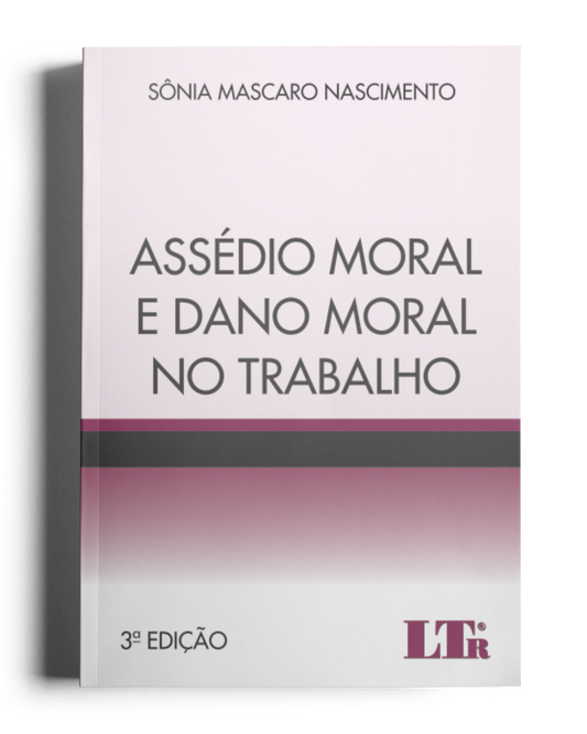 Assédio Moral e Dano Moral no Trabalho