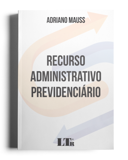 Recurso Administrativo Previdenciário