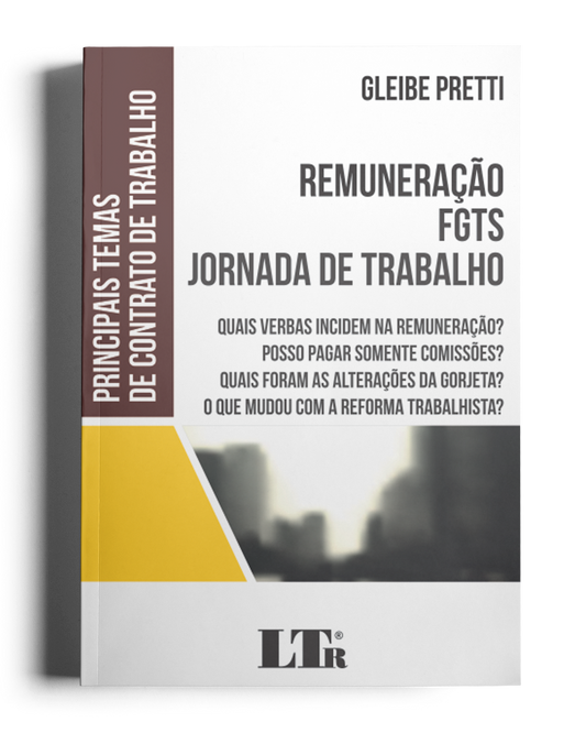 Remuneração, FGTS e Jornada de Trabalho