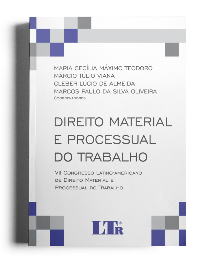 VII Congresso Latino Americano de Direito Material e Processual do Trabalho