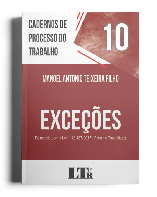 Cadernos de Processo do Trabalho N. 10: Exceções