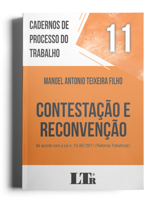 Cadernos de Processo do Trabalho N. 11: Contestação e Reconvenção