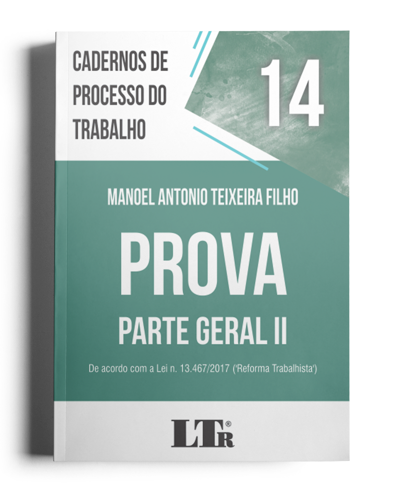 Cadernos de Processo do Trabalho N. 14: Prova – Parte Geral II