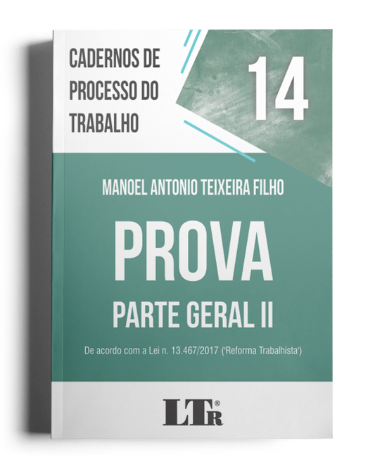 Cadernos de Processo do Trabalho N. 14: Prova – Parte Geral II