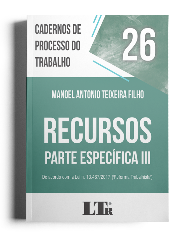 Cadernos de Processo do Trabalho N. 26: Recursos – Parte Específica III