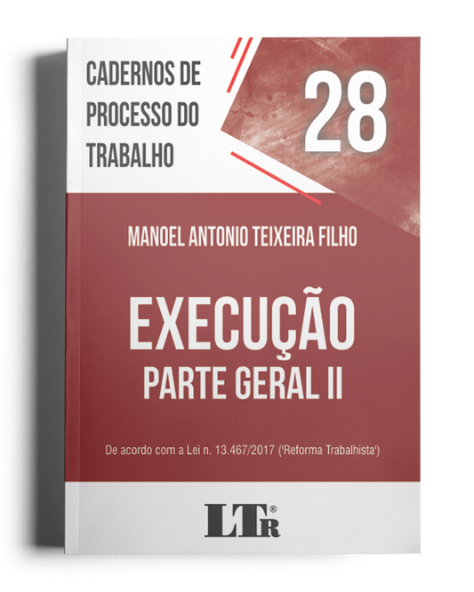 Cadernos de Processo do Trabalho N. 28: Execução – Parte Geral II (115/196)