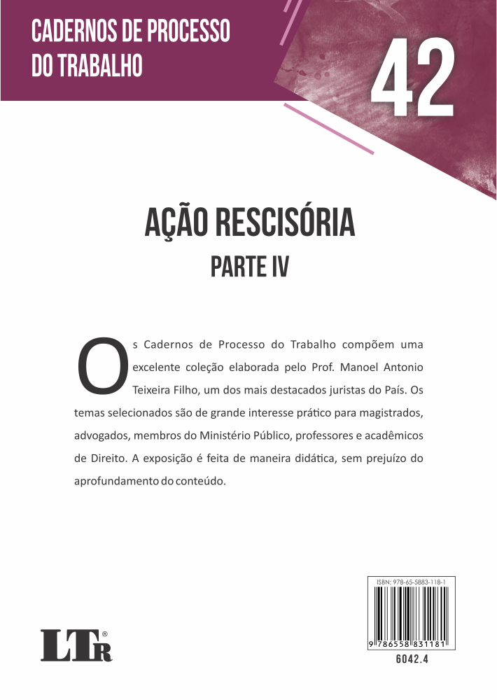 Cadernos de Processo do Trabalho N. 42: Ação Rescisória – Parte IV