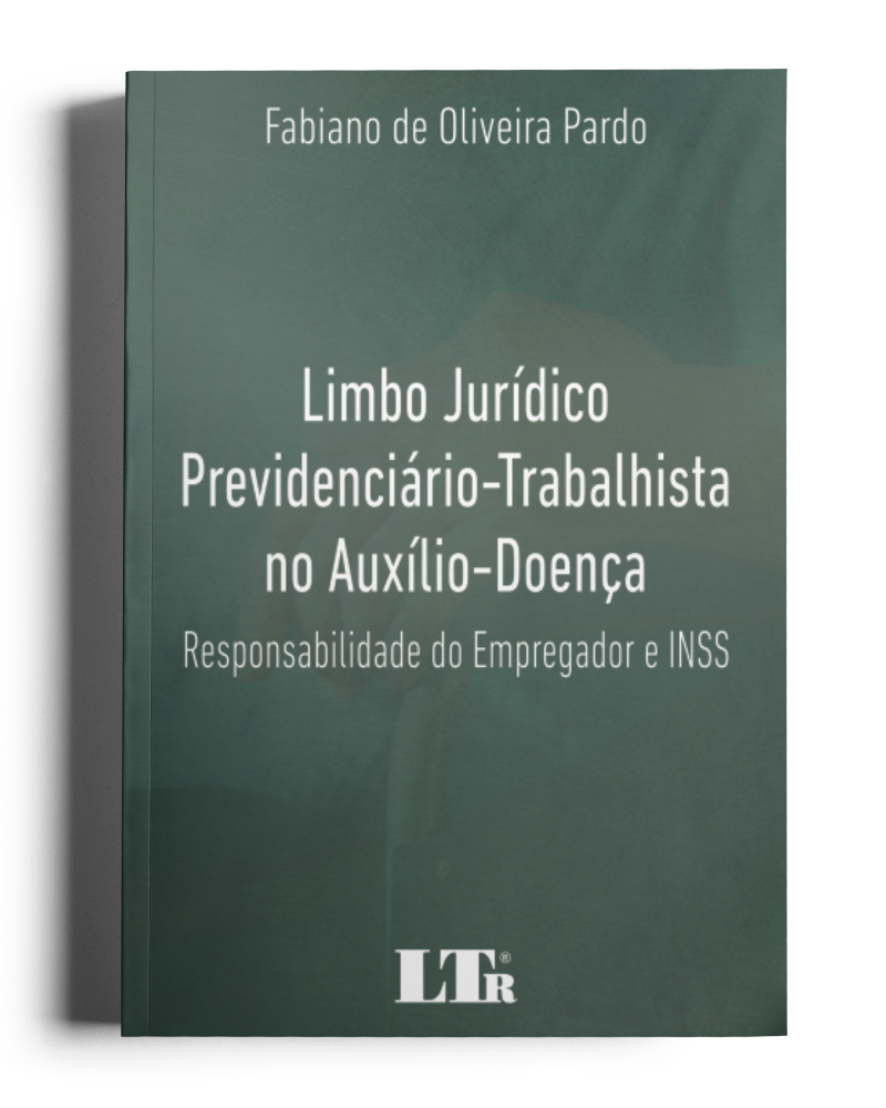 Limbo Jurídico Previdenciário Trabalhista no Auxílio Doença: Responsabilidade do Empregador e INSS